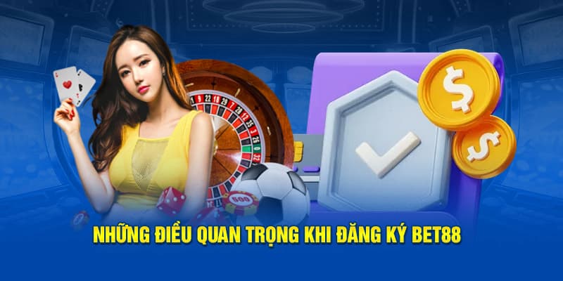 dieu-khoan-dieu-kien-dang-ky-bet88-2024